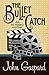 The Bullet Catch (An Eli Marks Mystery Book 2)