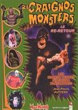 Ze craignos monsters : le re-retour by 