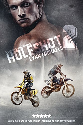 Holeshot 2 by [Michaels, Lynn]