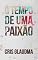 Livro Romance: O tempo de uma paixão: Uma história nada romântica sobre ansiedade e depressão