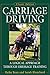 Carriage Driving: A Logical Approach Through Dressage Training by Heike Bean, Sarah Blanchard