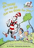 Oh, The Things You Can Do That Are Good for You: All About Staying Healthy (Cat in the Hat's Learning Library)