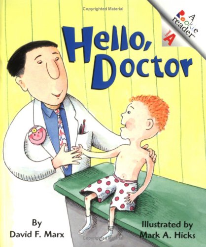 Hello, Doctor (Rookie Readers: Level A (Pb))