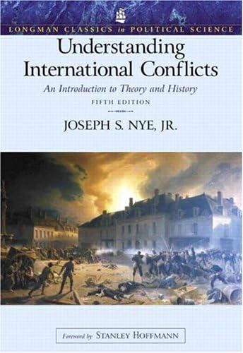 Foreign & International Law - Understanding International Conflicts: An Introduction to Theory and History (Longman Classics in Political Science)
