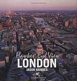 Hawkes' Eye View: London by Jason Hawkes