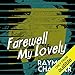 Farewell My Lovely by 