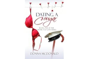 Dating A Cougar (Never Too Late Book 1)