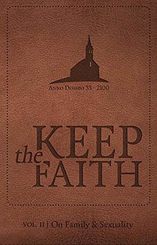 Keep the Faith Vol.2 On Sexuality and The Family