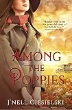 Among the Poppies by J'nell Ciesielski