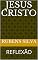 Livro JESUS CRISTO: REFLEXÃO
