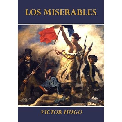 Los Miserables (con enlaces a los capitulos) Los Miserables (con enlaces a los capitulos)