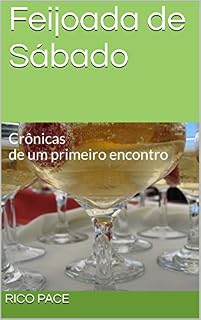 Livro Feijoada de Sábado: Crônicas de um primeiro encontro