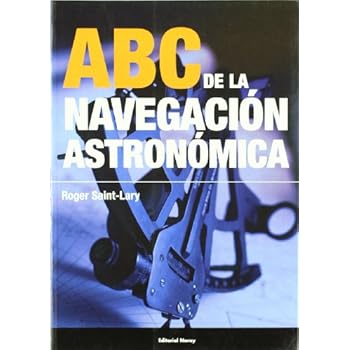 ABC de la navegación astronómica (Libros técnicos)
