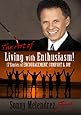 The Art of Living With Enthusiasm!: Stories of Enthusiasm, Comfort, and Joy