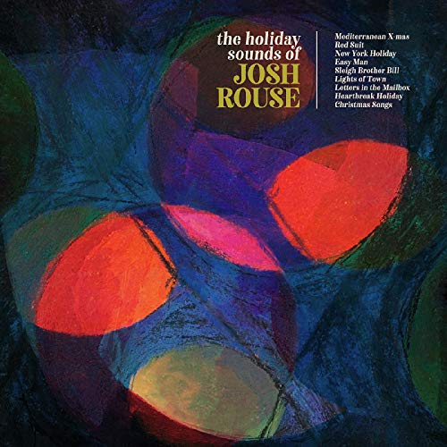 Album Art for The Holiday Sounds of Josh Rouse by Josh Rouse