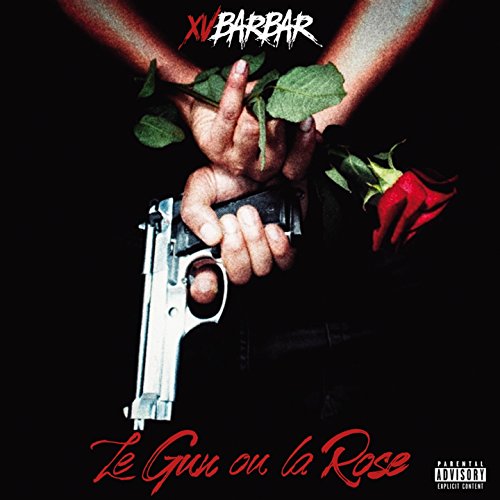 xv barbare le gun ou la rose xv barbare le gun ou la rose