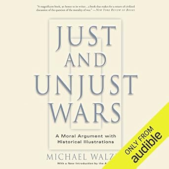Just and Unjust Wars - Michael Walzer