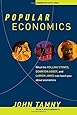 Popular Economics: What the Rolling Stones, Downton Abbey, and LeBron James Can Teach You about Economics