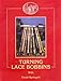 Turning Lace Bobbins by 
