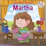 Martha (Little Bible HeroesTM)