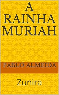 Livro A Rainha Muriah: Zunira