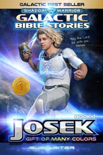 Galactic Bible Stories - Josek: Book 1 (Volume 1) by Gufy Riter