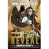 Reveal: a Truth Seekers end of the world religious thriller series (Among Us Trilogy)