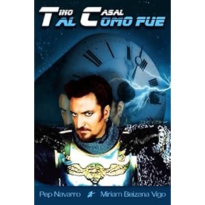 Tino Casal Tal Como fue (Spanish Edition)