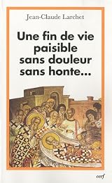 Une  fin de vie paisible, sans douleur, sans honte
