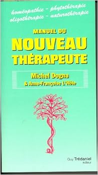 Manuel du nouveau thérapeute, by Anne-Françoise L'Hôte Manuel du nouveau thérapeute, by Anne-Françoise L'Hôte