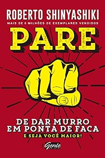 Livro Pare de dar murro em ponta de faca: E seja você maior!