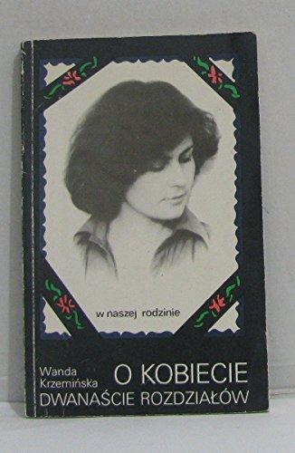 Wanda krzeminska o kobiecie dwanascie rozdzialow