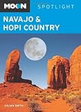 Front cover for the book Moon Spotlight Navajo and Hopi Country by Julian Smith