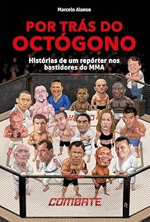Livro Por trás do octógono: Histórias de um repórter nos bastidores do MMA