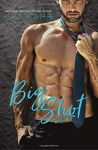 Big Shot: A Second Chance Standalone Romance