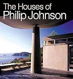 The Houses of Philip Johnson by 