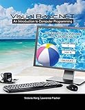 Visual Basic.NET:  An Introduction to Computer Programming