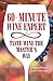 60 - Minute Wine Expert: Taste Wine The Master's Way by 