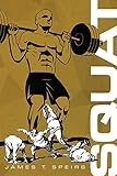 Squat by James T. Speirs