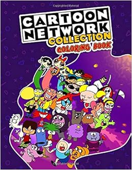 Amazon Com Cartoon Network Collection Coloring Book Over 50 Funny Coloring Pages About Characters Of Cartoon Network Gumbo Ben 10 Scoopy Doo Teen Titan Finn Jake And More 9798674963257 Maximus Eric Libros