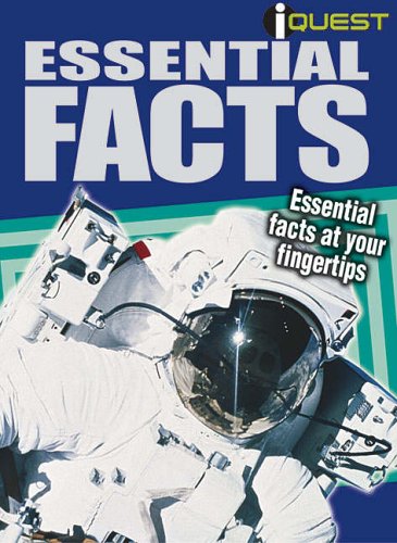 Essential Facts: Essential Facts at Your Fingertips (I Quest)