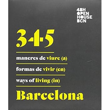 345 maneres de viure (a) Barcelona / 345 formas de vivir (en) Barcelona / 345 Ways Of Líving (in) Barcelona