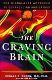 The Craving Brain: The BioBalance Approach to Controlling Addictions