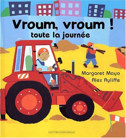 Vroum, vroum ! toute la journée