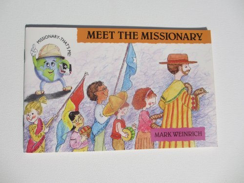 Meet the Missionary (Missionary-that's me)