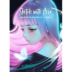 SKETCH WITH ASIA: Manga-Inspired Art and Tutorials