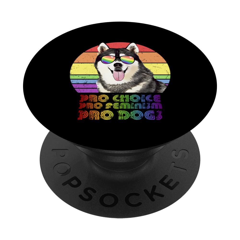 Siberian Husky Pro Choice Pro Feminism Pro Dogs LGBTQ PopSockets Swappable PopGrip