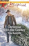 Christmas with the Cowboy: A Wholesome Western Romance (Big Heart Ranch Book 3) by Tina Radcliffe