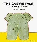 The Gas We Pass: The Story of Farts