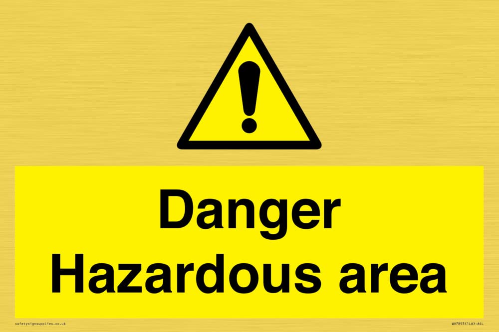 Danger Hazardous area Sign - 300x200mm - A4L
